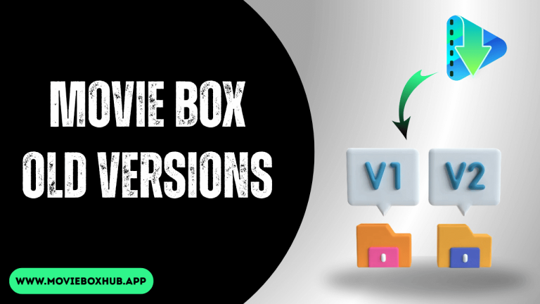 Movie Box Old Versions